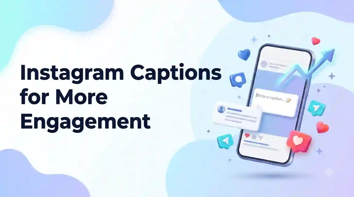 Featured image for: Best Instagram Caption Ideas for More Engagement (2026)