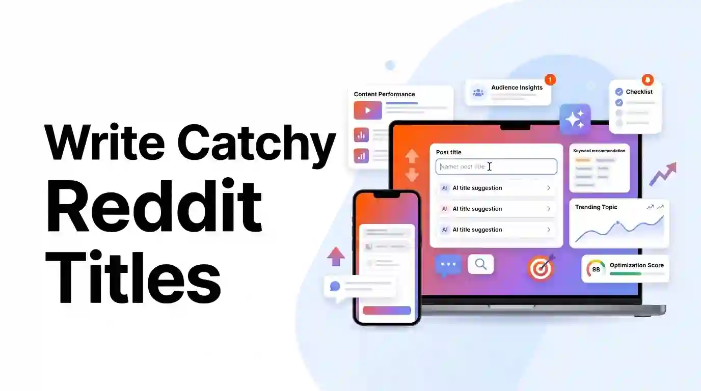How to Write Catchy Reddit Titles: The Ultimate Upvote Strategy Guide